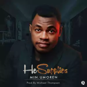 Minister Umoren - He Supplies